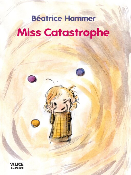 Title details for Miss Catastrophe by Béatrice Hammer - Available